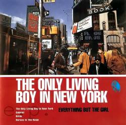 Everything But The Girl : The Only Living Boy In New York